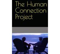 The Human Connection Project