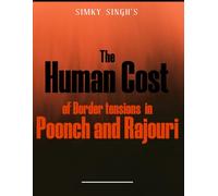 The Human Cost of Border Tensions in Poonch & Rajouri: Life, Loss, and Resilience Along the Pir Panjal Frontier
