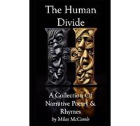 The Human Divide: And Other Modern Narrative Poems & Lyrical Rhymes