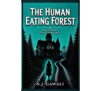 The Human Eating Forest: Mysterious Place Where Light Cannot Reach