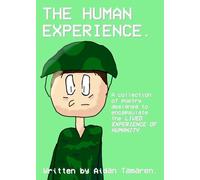 THE HUMAN EXPERIENCE.