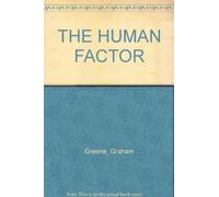 THE HUMAN FACTOR
