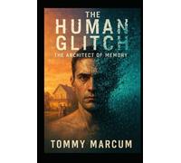 The Human Glitch: The Architect of Memory