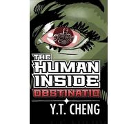 The Human Inside: Obstinatio