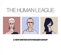 The Human League - Anthology: A Very British Synthesizer Group