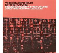 The Human League^The Future - The Golden Hour of the Future