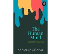The Human Mind: Ripple of Awareness: 3 (Chavanian Philosophy)