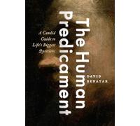 El predicamento humano – Guía sincera sobre las grandes preguntas – Oxford University Press