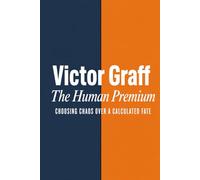 The Human Premium: Choosing chaos over a calculated fate