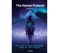 The Human Protocol: Synthesis