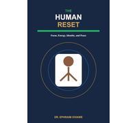 The Human Reset: How to Reclaim Your Focus, Peace, Body, Money, and Soul in a World Designed to Drain You