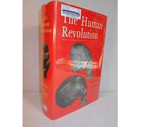 The Human Revolution: Behavioural and Biological Perspectives on the Origins of Modern Humans