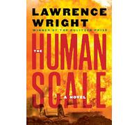 The Human Scale: A Novel