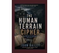 The Human Terrain Cipher: 4 (The Code Breakers)
