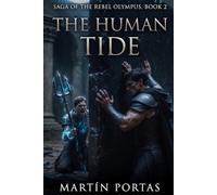 The Human Tide: A Greek Mythology MM Fantasy (The Rebel Olympus Saga Book 2)