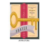 The Human Touch of Prayer