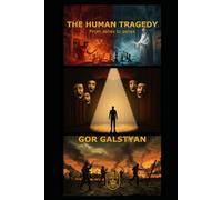 The Human Tragedy: From ashes to ashes