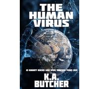 The Human Virus: As Humanity Reaches Light Speed, Something Pushes Back
