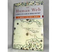 The Human Web: A Bird's-Eye View of World History