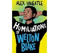 The Humiliations Of Welton Blake (ebook)
