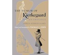 The Humor of Kierkegaard: An Anthology