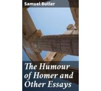 The Humour Of Homer And Other Essays (ebook)