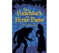 The Hunchback of Notre-Dame (Arcturus Classics)
