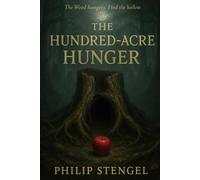 The Hundred-Acre Hunger