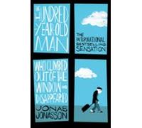 The Hundred-year-old Man Who Climbed Out Of The Window And Disappeared