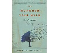 The Hundred-Year Walk: An Armenian Odyssey