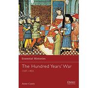 The Hundred Years' War: 1337-1453 (Essential Histories)