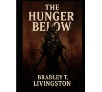 The Hunger Below