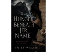 The Hunger Beneath Her Name