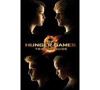 The Hunger Games Tribute Guide (Hunger Games Trilogy)
