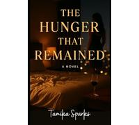 The Hunger That Remained