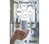 The Hunger's Lie (Dipped In Delusion Trilogy)