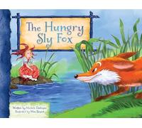 The Hungry Sly Fox (Mycodables Clarence the Dragon Set One)
