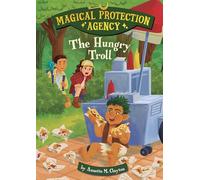 The Hungry Troll (Magical Protection Agency)