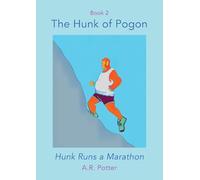 The Hunk of Pogon: Hunk Runs a Marathon
