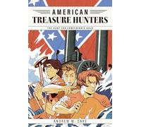 The Hunt For Confederate Gold: 1 (American Treasure Hunters)