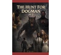 The Hunt For Dogman 2