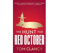 The Hunt for Red October: A heart-pounding military thriller set in the Cold War