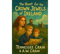 The Hunt for the Crown Jewels of Ireland: The Hawthorn's Legacy