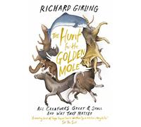 The Hunt for the Golden Mole: All Creatures Great and Small, and Why They Matter [Idioma Inglés]