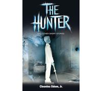 The Hunter: And Other Short Stories