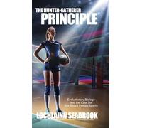 The Hunter-Gatherer Principle: Evolutionary Biology and the Case for Sex-Based Female Sports