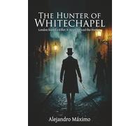 The Hunter of Whitechapel (The Shadow Hunter)