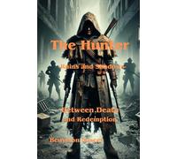 The Hunter: Ruins and Shadows: Between Death and Redemption
