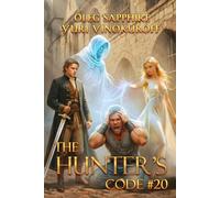 The Hunter’s Code: Book 20: A Portal Progression Fantasy Series
