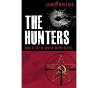 The Hunters: Book X In The Winter Sniper Series: 10